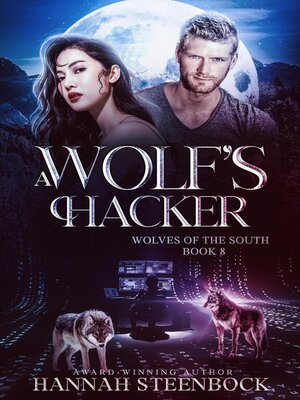 cover image of A Wolf's Hacker--Wolves of the South Book 8